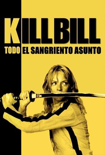 Kill Bill: Todo el sangriento asunto