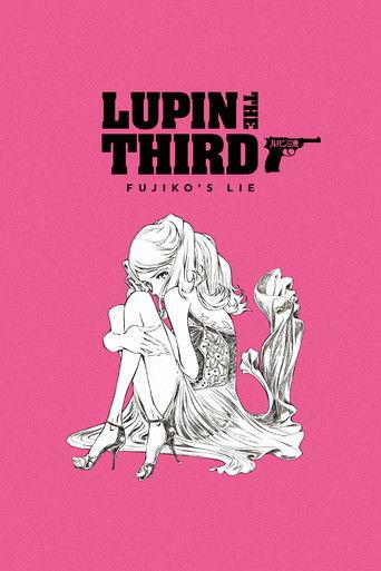 Lupin the IIIrd: Fujiko's Lie