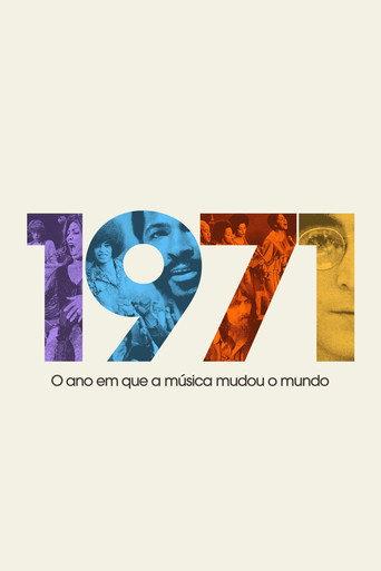 1971: O Ano em Que a Música Mudou o Mundo