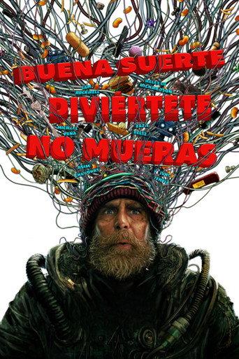 Buena suerte, diviértete, no mueras