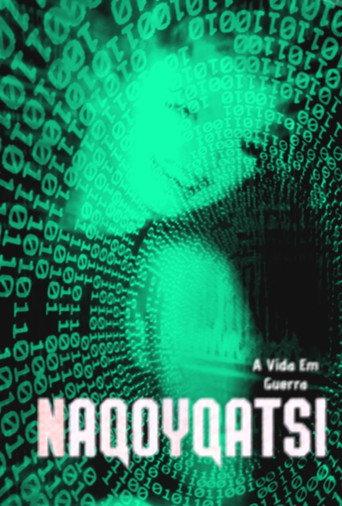 Naqoyqatsi: A Vida Em Guerra