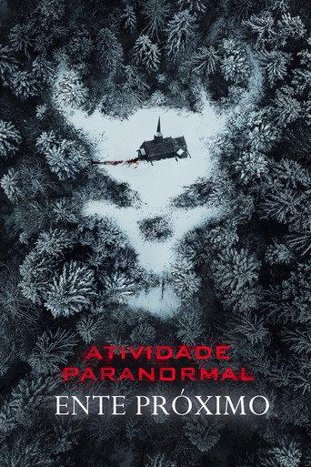 Atividade Paranormal: Ente Próximo