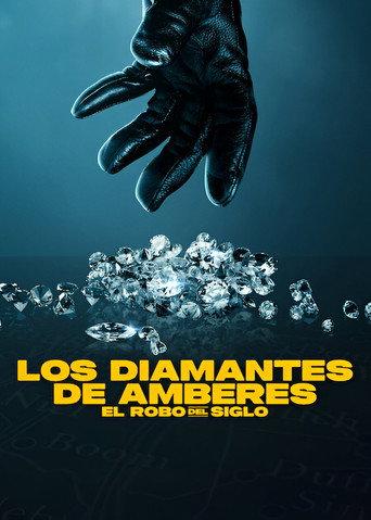 Los diamantes de Amberes: El robo del siglo