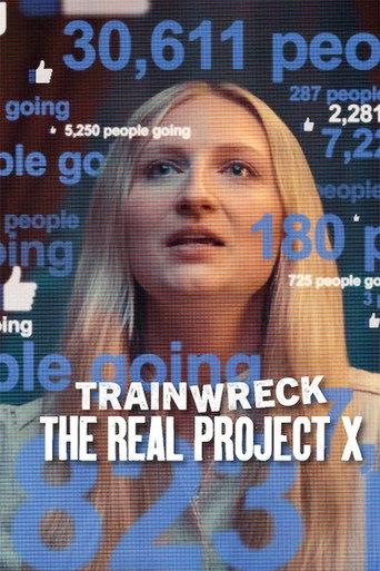 Trainwreck: असली प्रोजेक्ट एक्स
