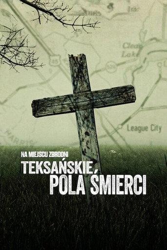 Na miejscu zbrodni: Teksańskie pola śmierci