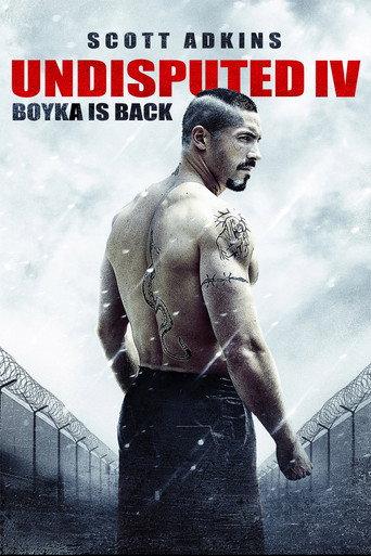 Undisputed IV - Boyka is back