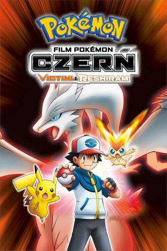 Pokémon: Czerń – Victini i Reshiram