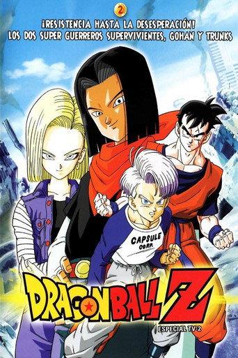 Dragon Ball Z: ¡Resistencia Hasta la Desesperación! Los Dos Súper Guerreros Supervivientes, Gohan y Trunks