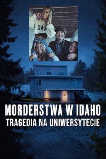 Morderstwa w Idaho: Tragedia na uniwersytecie