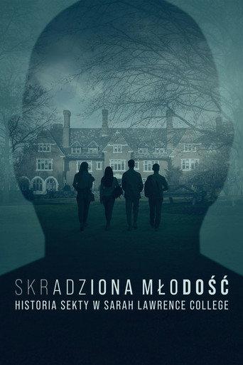 Skradziona młodość: Historia sekty w Sarah Lawrence College