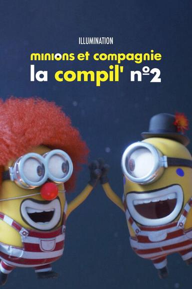 Minions et compagnie - La compil' n° 2