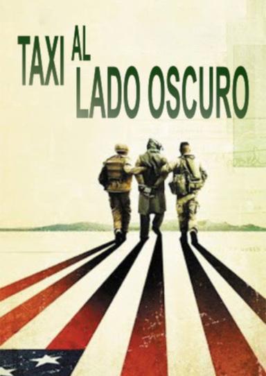 Taxi to the Dark Side