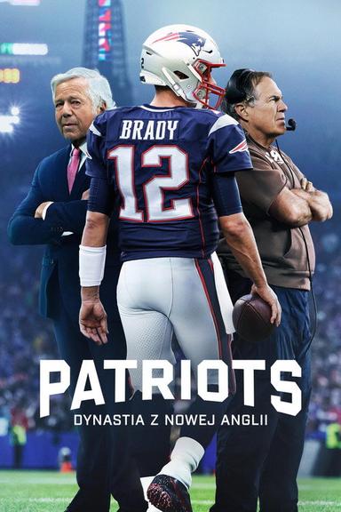 Patriots: dynastia z Nowej Anglii