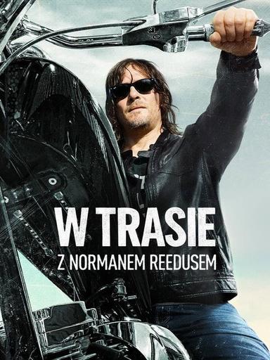 W trasie z Normanem Reedusem