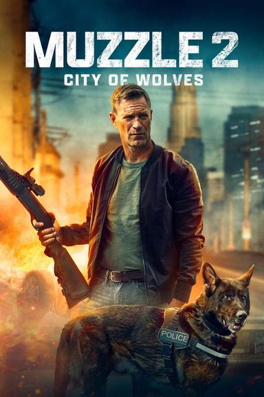 Muzzle 2: City of Wolves