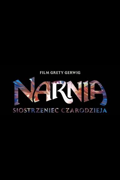 Narnia: Siostrzeniec czarodzieja