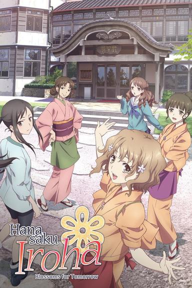 Hanasaku Iroha: Blossoms for Tomorrow