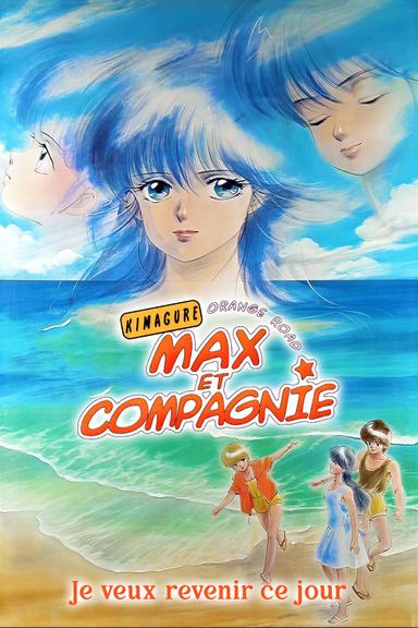 Max et compagnie : Je veux revenir à ce jour