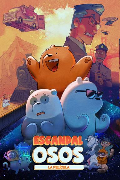 Escandalosos: La película