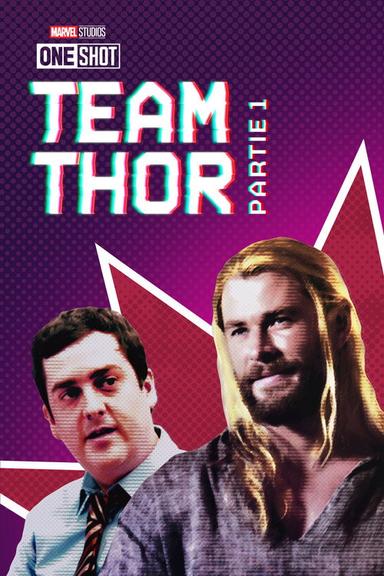 Team Thor : Partie 1