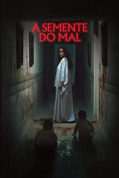 A Semente do Mal