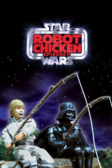 Robot Chicken : Star Wars, épisode II