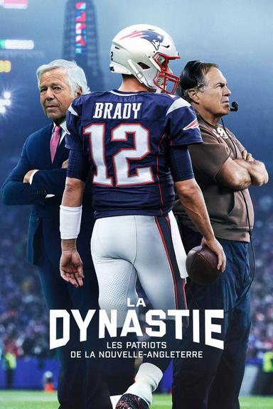 The Dynasty: New England Patriots
