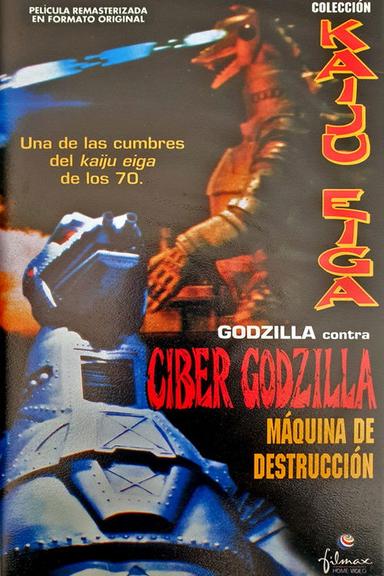 Godzilla contra Ciber Godzilla, máquina de destrucción