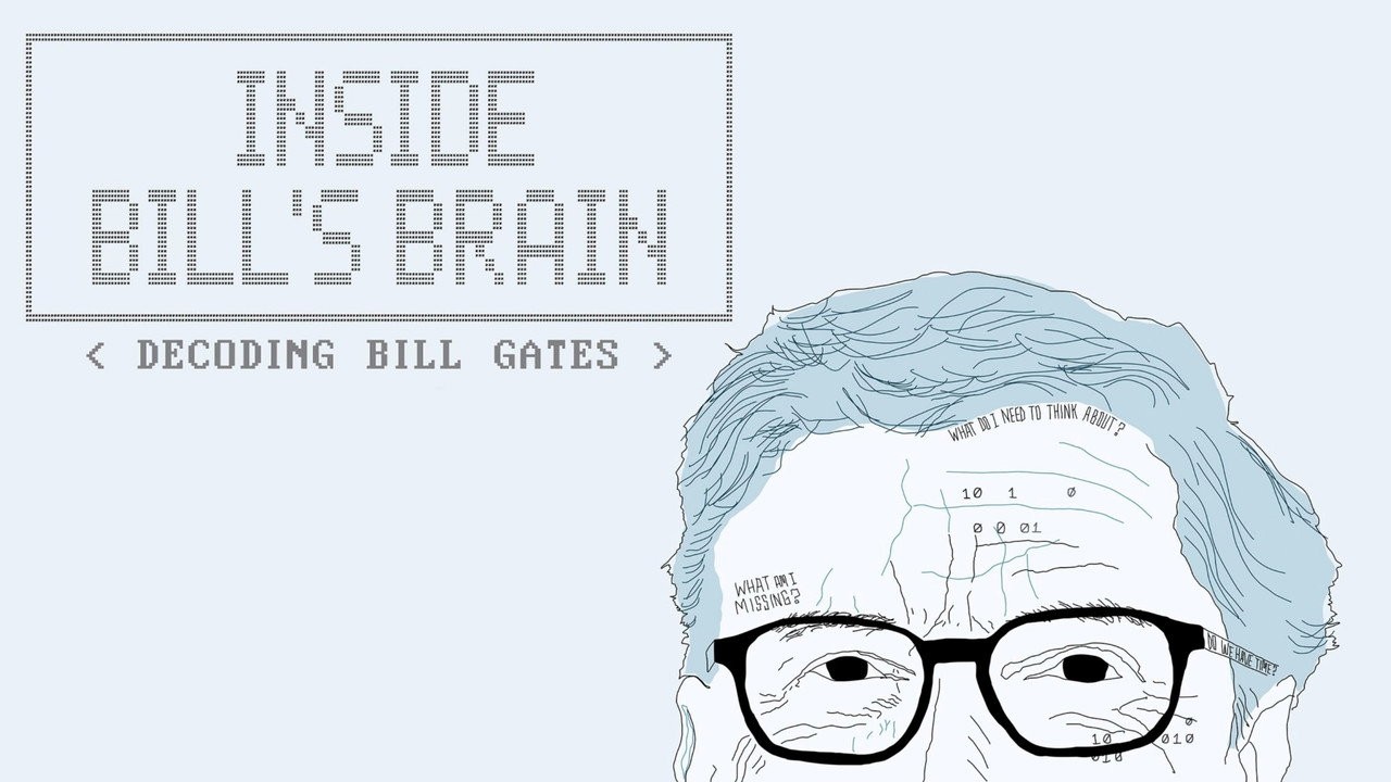 Inside Bill's Brain: Decoding Bill Gates