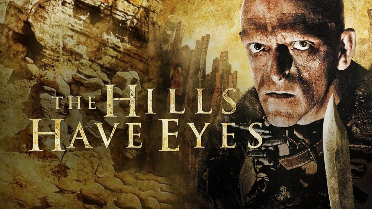 The Hills Have Eyes