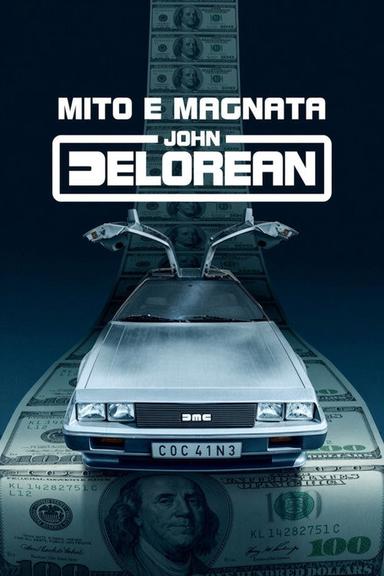 Mito e Magnata: John Delorean