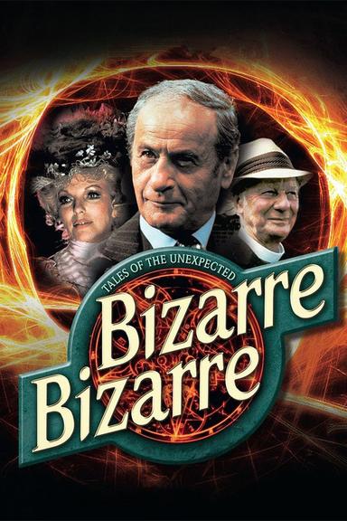 Bizarre, bizarre