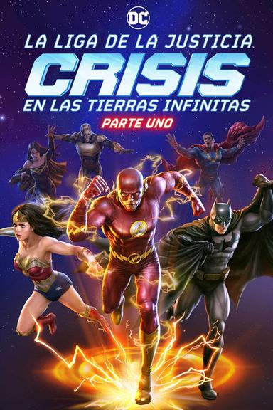 La Liga De La Justicia: Crisis En Las Tierras Infinitas Parte 1