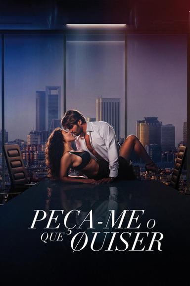 Peça-me o Que Quiser