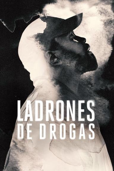 Ladrones de drogas